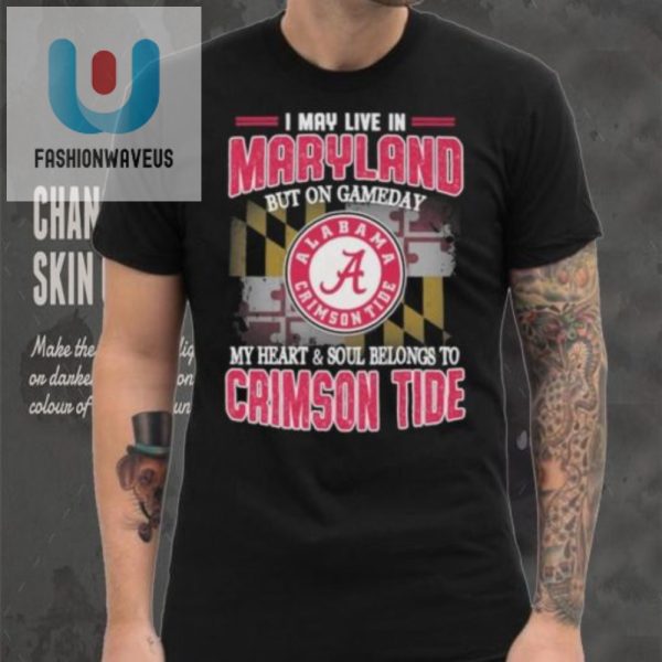 Maryland By Address Alabama By Heart Funny Crimson Tide Tee fashionwaveus 1