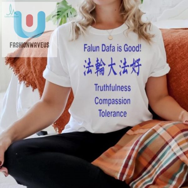 Spread Good Vibes Funny Falun Dafa Shirt Dare To Be Unique fashionwaveus 1