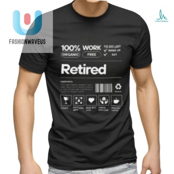 Hilarious Unique Retirement Tshirts Perfect For Laughs fashionwaveus 1