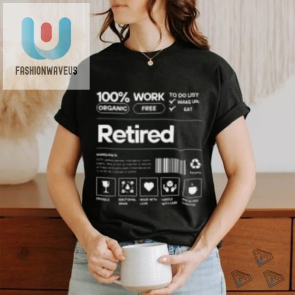 Hilarious Unique Retirement Tshirts Perfect For Laughs fashionwaveus 1 1
