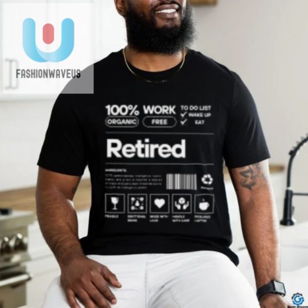 Hilarious Unique Retirement Tshirts Perfect For Laughs fashionwaveus 1 2