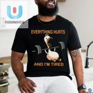 Funny Everything Hurts Im Tired Shirt Unique Relatable fashionwaveus 1 2