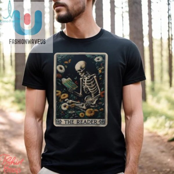 The Reader Skeleton Funny Unique Book Lover Tarot Tshirt fashionwaveus 1 3