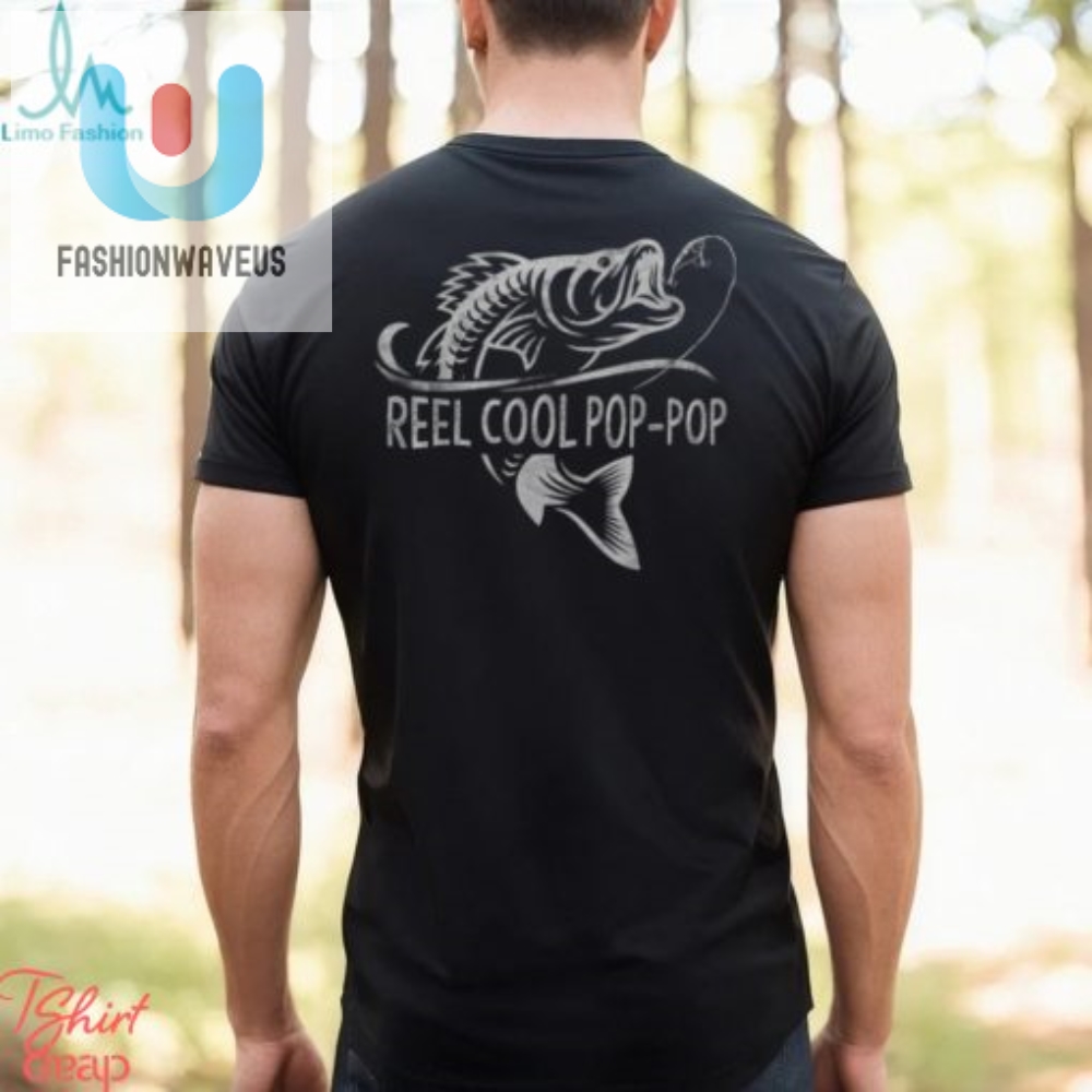 Reel Cool Pop Pop Funny Fishing Tshirt  Perfect Fathers Day