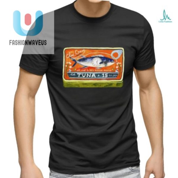 Hook Em With Humor The Tuna 15 Shirt Reel In The Laughs fashionwaveus 1