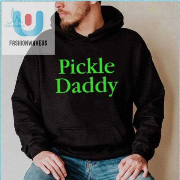 Chop With Humor Pickle Daddy Shirt For Veggie Enthusiasts fashionwaveus 1 4