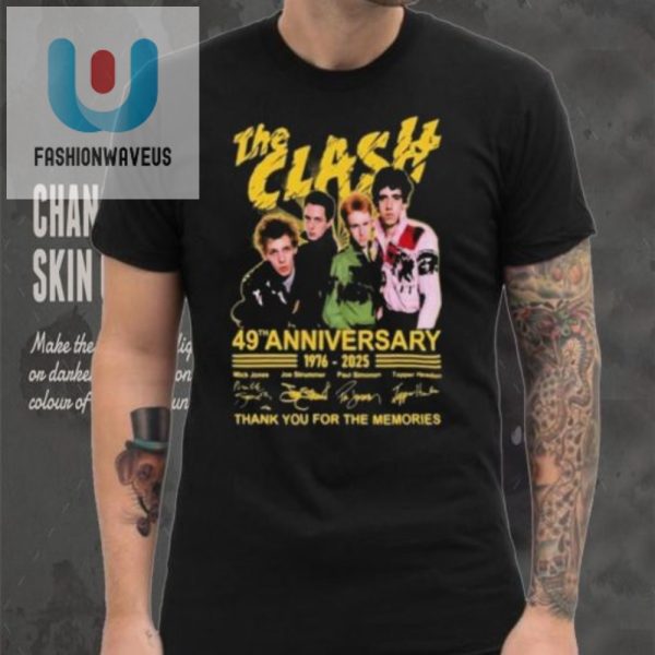 Rock On 49Th Clash Anniversary Tee 2025S Funniest Tribute fashionwaveus 1