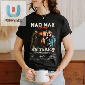 45 Years Of Mad Max Mayhem Thank You Tee 7924 fashionwaveus 1 2