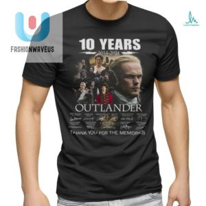 10 Years Of Laughs 20142024 Outlander Funny Tee fashionwaveus 1 3
