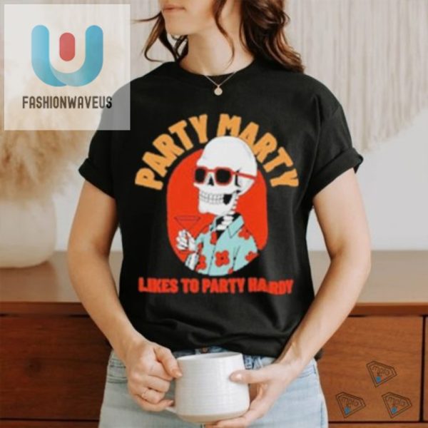 Get Your Laughs Party Marty Hardy Shirt Ultimate Fun Tee fashionwaveus 1 2