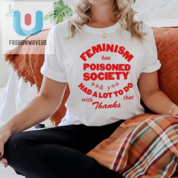 Funny Thanks For Poisoning Society Tshirt Stand Out fashionwaveus 1