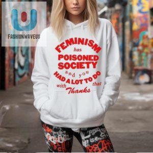 Funny Thanks For Poisoning Society Tshirt Stand Out fashionwaveus 1 1