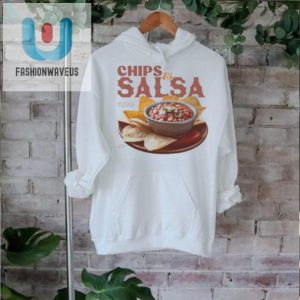 Funny Chips Salsa Shirt Worth Skipping The Entree fashionwaveus 1 2