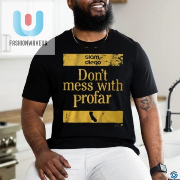 Get Laughs With Unique Jurickson Profar Dont Mess Shirt fashionwaveus 1