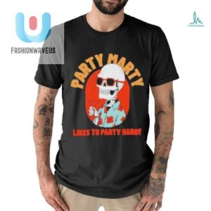 Get Laughs With The Official Party Marty Shirt Party Hardy fashionwaveus 1 1