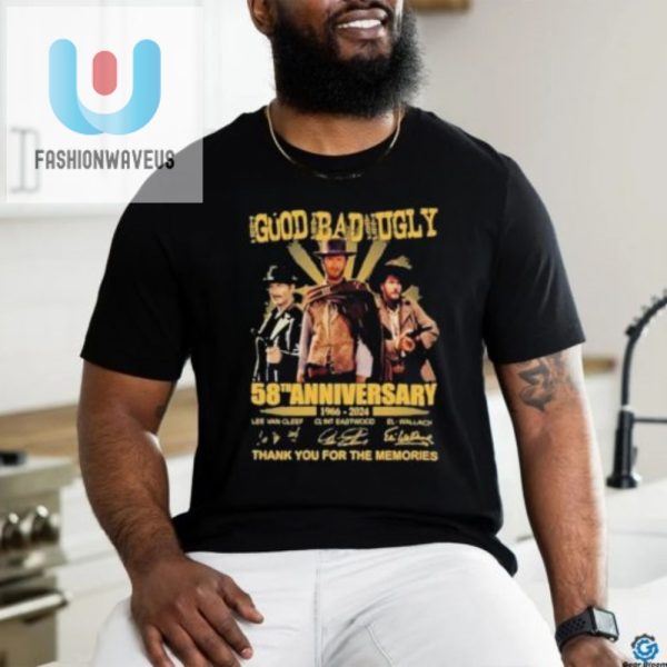 Funny 58Th Anniversary The Good The Bad The Ugly Tee fashionwaveus 1