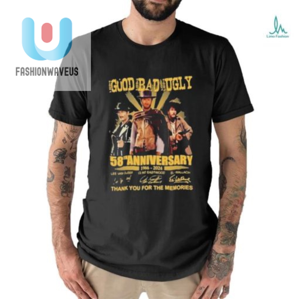 Funny 58Th Anniversary The Good The Bad  The Ugly Tee