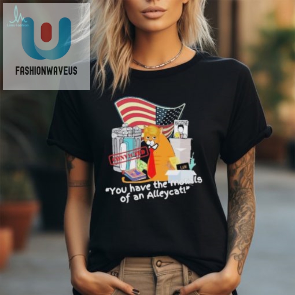 Convicted Alley Cat Morals Shirt  Unique  Hilarious Design