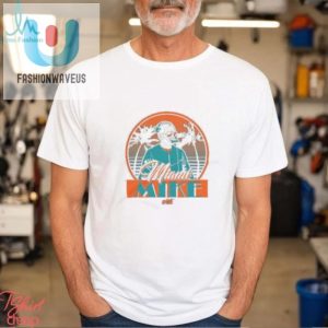 Get Noticed Hilarious Unique Miami Mike Tshirt fashionwaveus 1 3