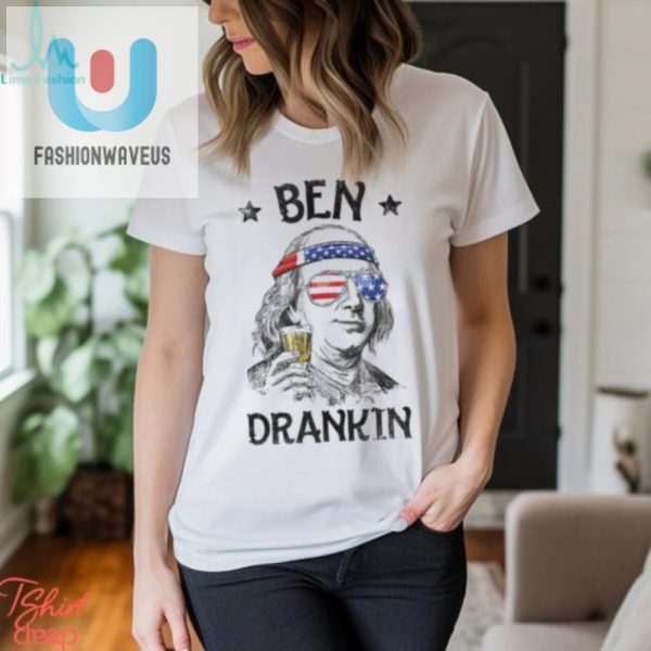 Get Laughs With Our Ben Drankin 4Th Of July Shirt fashionwaveus 1