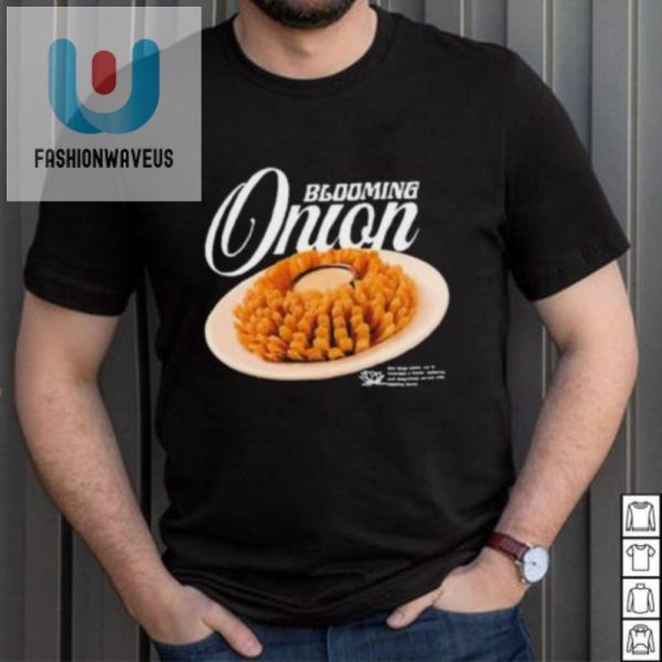 Get Your Laughs With Our Unique Blooming Onion Shirt fashionwaveus 1 3