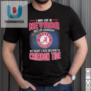 Nevada Mind Alabama Heart Funny Crimson Tide Gameday Shirt fashionwaveus 1 3
