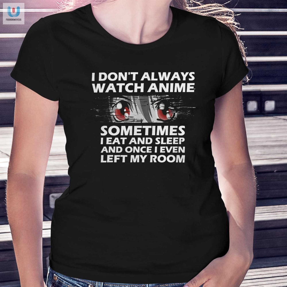 Quirky Anime Shirt  I Left My Room Once