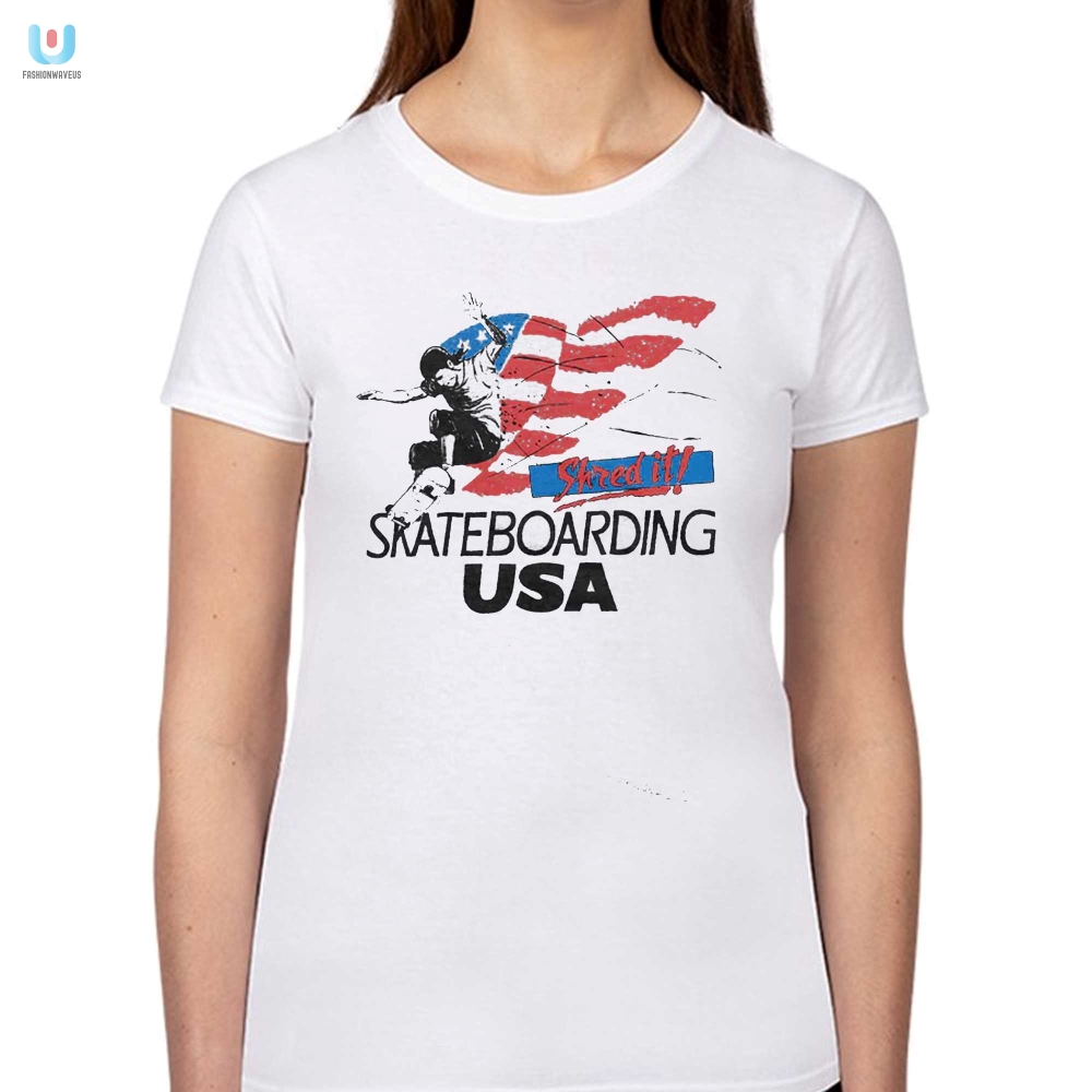 Shred It Usa Shirt  Skate In Style With A Smile