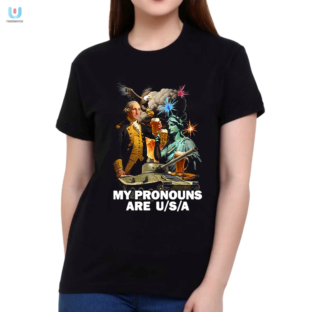 Funny Usa Pronouns Shirt  Hilarious  Unique Tee
