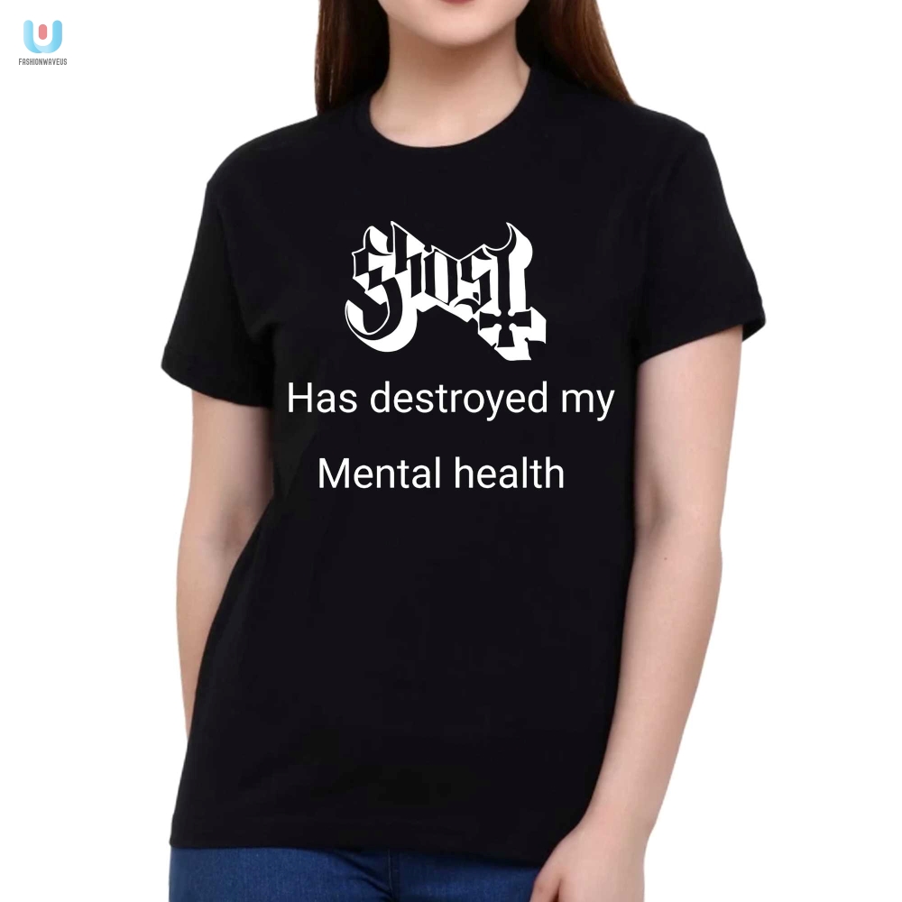 Funny Mental Health Destroyed Shirt  Unique Humor Tee