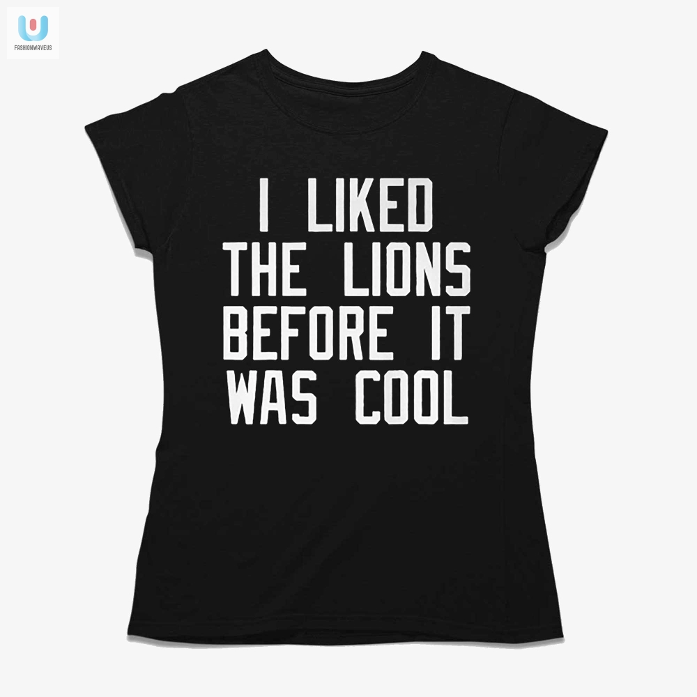 Funny Liked Darren The Lions Before It Was Cool Shirt