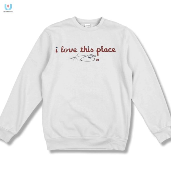 Witty Cristopher Sanchez I Love This Place Tee Stand Out fashionwaveus 1 3
