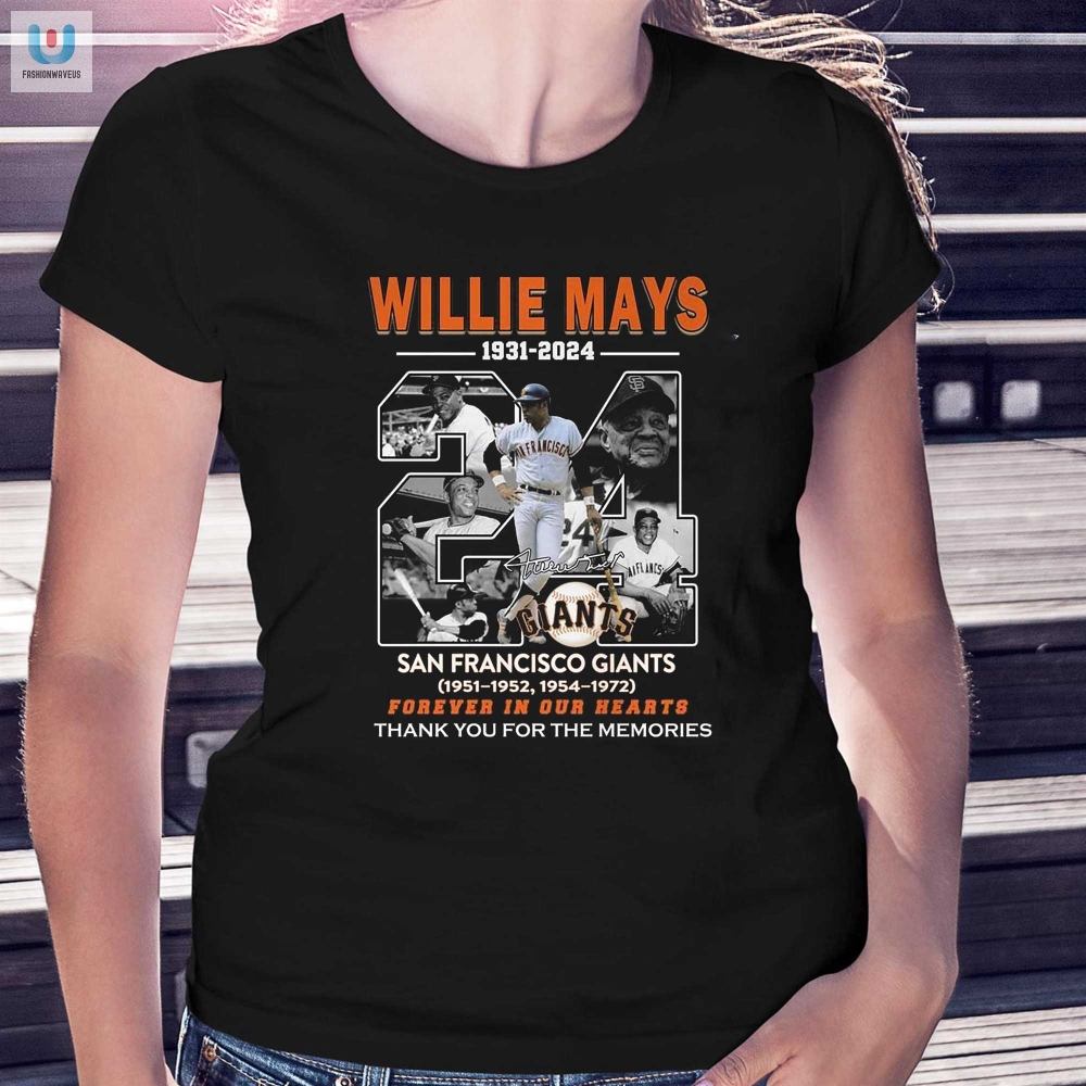 Forever A Giant Willie Mays Tribute Tee  Humor  Heart