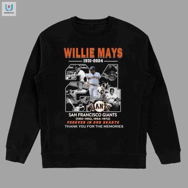 Forever A Giant Willie Mays Tribute Tee Humor Heart fashionwaveus 1 3