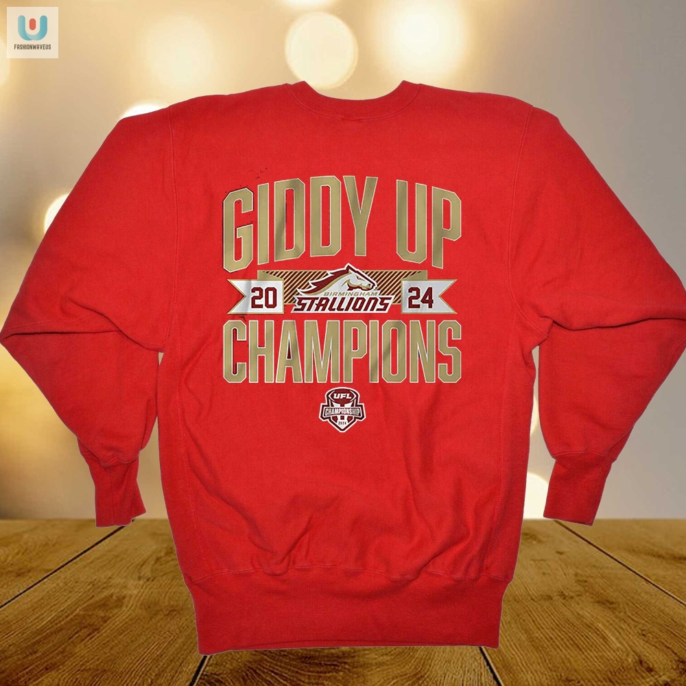 Giddy Up Birmingham Stallions Champs Tee  Unbridled Fun