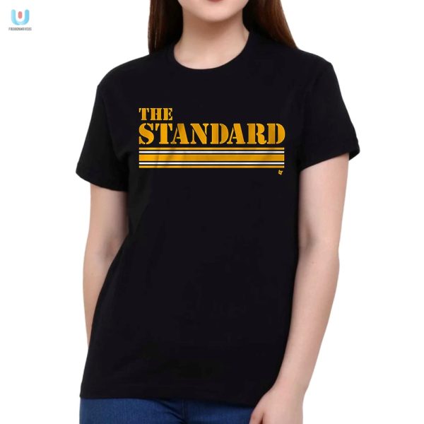 Get Your Laughs Pittsburgh Football The Standard Tee fashionwaveus 1 1