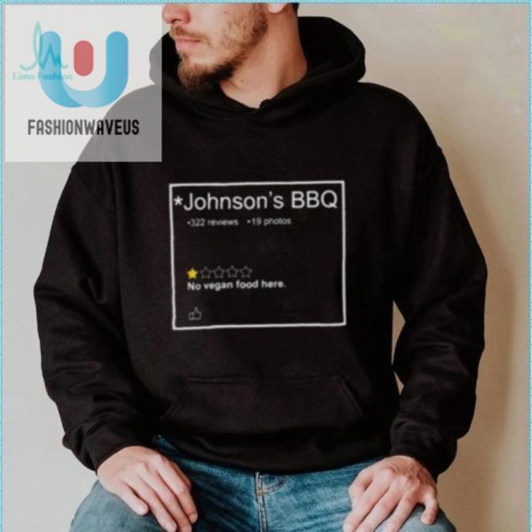 Funny Johnsons Bbq Shirt No Vegan Food One Star Review fashionwaveus 1 5