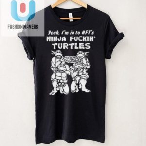 Funny Nft Ninja Turtles Shirt Unique Hilarious Design fashionwaveus 1 4