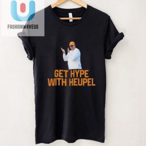 Get Hype With Heupel Hilarious Tennessee Shirt fashionwaveus 1 4