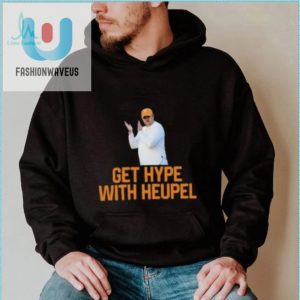 Get Hype With Heupel Hilarious Tennessee Shirt fashionwaveus 1 5
