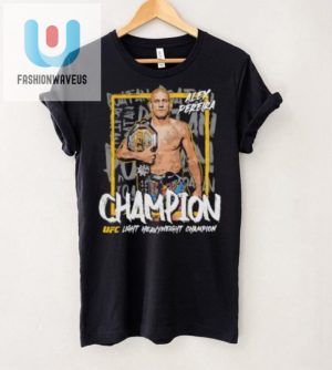 Punchline Fashion Alex Pereira Ufc Champ Tee fashionwaveus 1 4