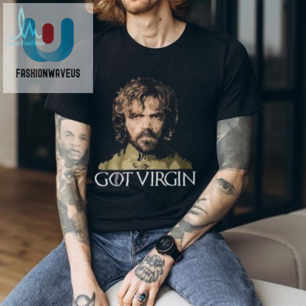 Got Virgin Shirt Hilariously Unique Tees For Bold Statements