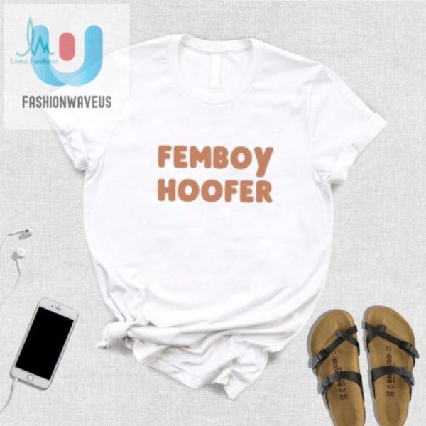 Femboy Hoofer Limited Shirt Quirky Fun Exclusive Tee fashionwaveus 1 3