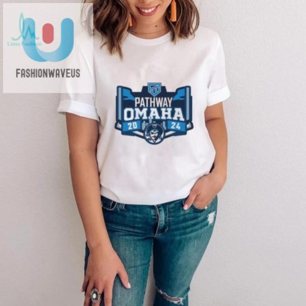 Get Your Game On 2024 Pathway Omaha Shirt Funny Unique fashionwaveus 1