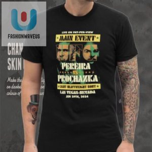 Punchline Couture Ufc 303 Pereira Vs Prochazka Tee fashionwaveus 1 3