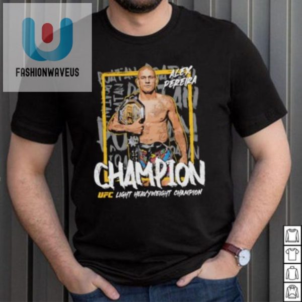 Knockout Style Alex Pereira Ufc Champ Shirt Get Yours fashionwaveus 1 2