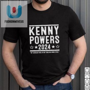 Kenny Powers 2024 Tee Hilarious Election Humor Shirt fashionwaveus 1 2