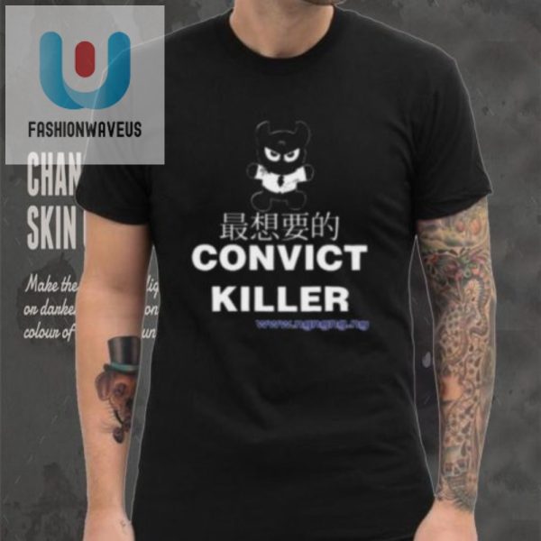 Slay In Style Convict Killer 95 Shirt Fun Unique fashionwaveus 1 3