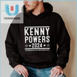 Kenny Powers 2024 Shirt Hilarious Election Gear fashionwaveus 1 5