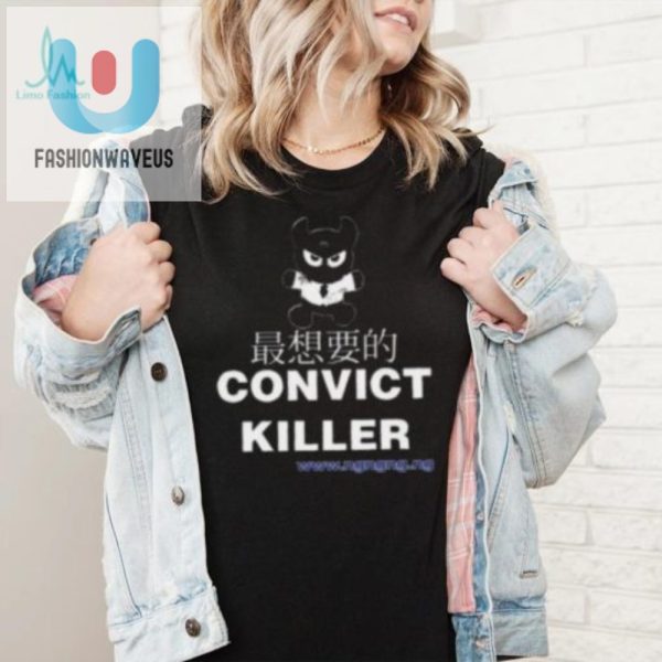 Get Your Laughs With The Unique Convict Killer 95 Shirt fashionwaveus 1